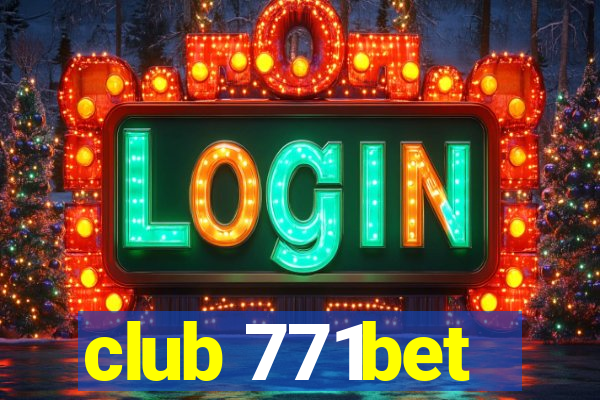 club 771bet
